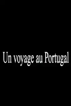 Watch and Download A Trip to Portugal