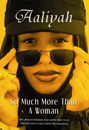 Watch and Download Aaliyah: So Much More Than a Woman 1