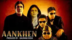 Watch and Download Aankhen 1