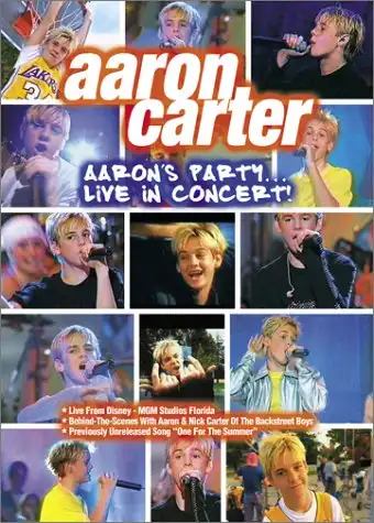 Watch and Download Aaron Carter: Aaron's Party... Live in Concert! 2