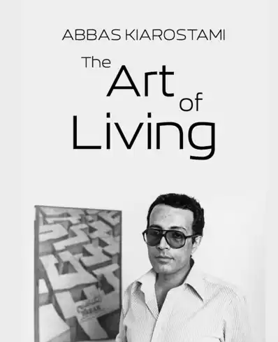 Watch and Download Abbas Kiarostami: The Art of Living 2