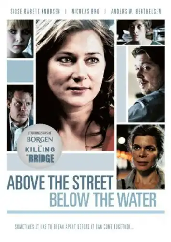 Watch and Download Above the Street, Below the Water 4