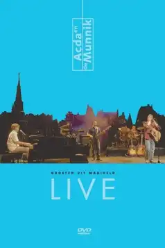 Watch and Download Acda & de Munnik: Groeten Uit Maaiveld Live