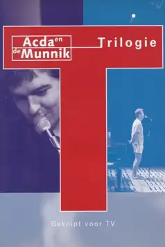 Watch and Download Acda & de Munnik: Trilogie