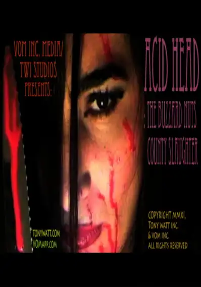 Watch and Download Acid Head: The Buzzard Nuts County Slaughter 2