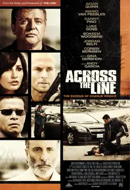 Watch and Download Across the Line: The Exodus of Charlie Wright 2