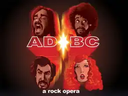 Watch and Download AD/BC: A Rock Opera 3