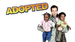 Watch and Download Adopted 1