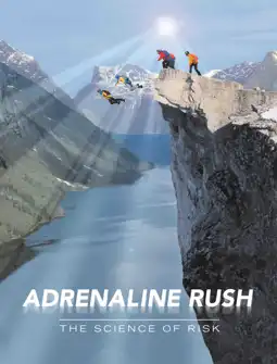 Watch and Download Adrenaline Rush: The Science of Risk 1