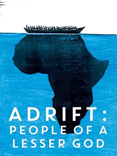 Watch and Download Adrift: People of a Lesser God 1