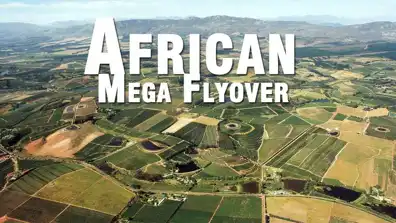 Watch and Download African Megaflyover 1