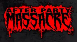 Watch and Download After Party Massacre 1