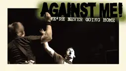 Watch and Download Against Me!: We're Never Going Home 1