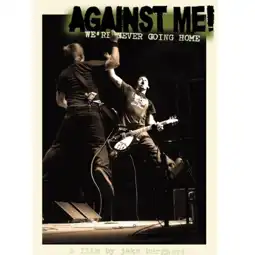 Watch and Download Against Me!: We're Never Going Home 2