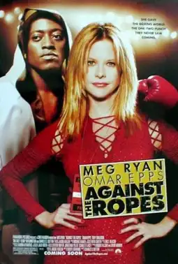 Watch and Download Against the Ropes 4