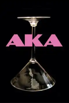 Watch and Download AKA