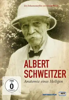 Watch and Download Albert Schweitzer – Anatomie eines Heiligen