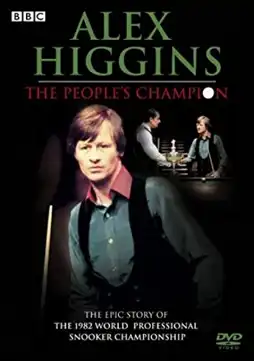 Watch and Download Alex Higgins: The People's Champion 1