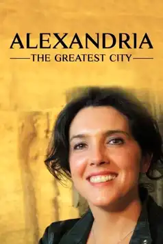 Watch and Download Alexandria: The Greatest City