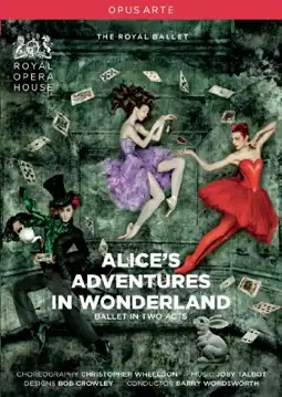 Watch and Download Alice's Adventures in Wonderland (Royal Ballet at the Royal Opera House) 2