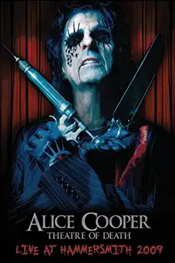 Watch and Download Alice Cooper: Theatre of Death 2