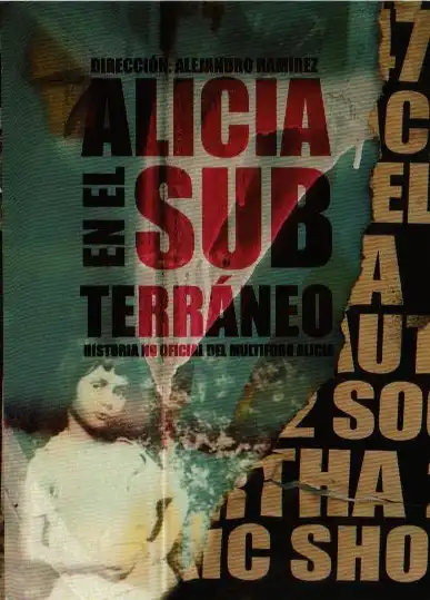 Watch and Download Alicia en el subterráneo: Historia no oficial del multiforo Alicia 1