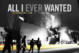 Watch and Download All I Ever Wanted: The Airborne Toxic Event Live from Walt Disney Concert Hall 3