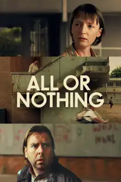 Watch and Download All or Nothing