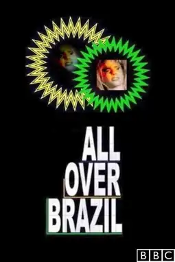 Watch and Download All Over Brazil 5