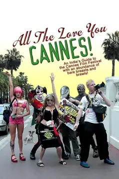 Watch and Download All the Love You Cannes!