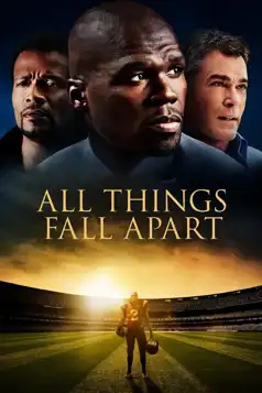 Watch and Download All Things Fall Apart