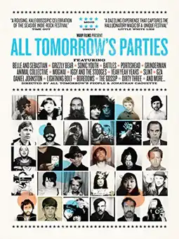 Watch and Download All Tomorrow's Parties 2