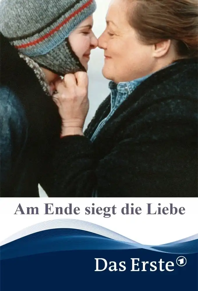 Watch and Download Am Ende siegt die Liebe 3