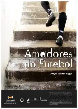 Watch and Download Amadores do Futebol 3