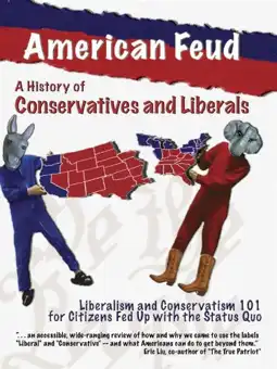 Watch and Download American Feud: A History of Conservatives and Liberals 2