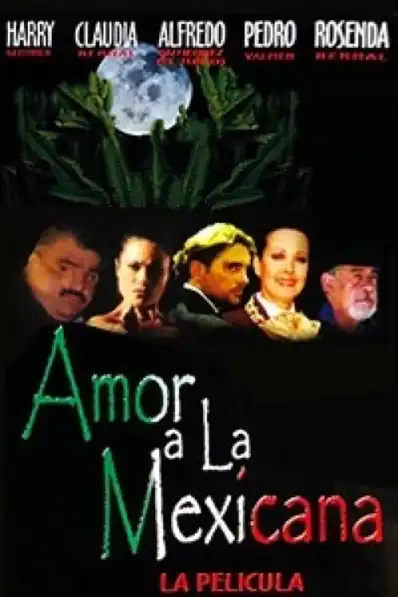 Watch and Download Amor a la mexicana 1