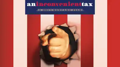 Watch and Download An Inconvenient Tax 1