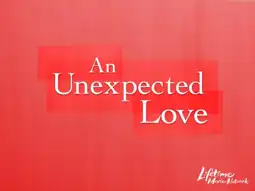 Watch and Download An Unexpected Love 2