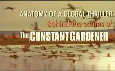 Watch and Download Anatomy of a Global Thriller: Behind the Scenes of The Constant Gardener 4