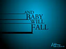 Watch and Download And Baby Will Fall 2