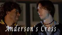 Watch and Download Anderson's Cross 2