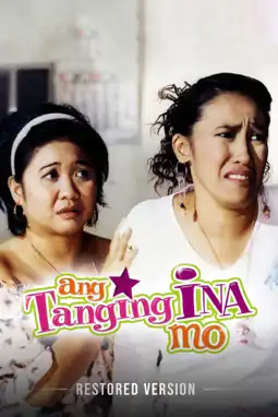 Watch and Download Ang Tanging Ina 2