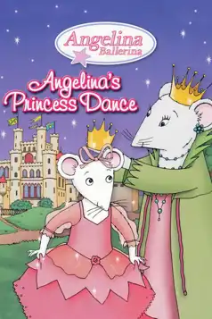 Watch and Download Angelina Ballerina: Angelina’s Princess Dance