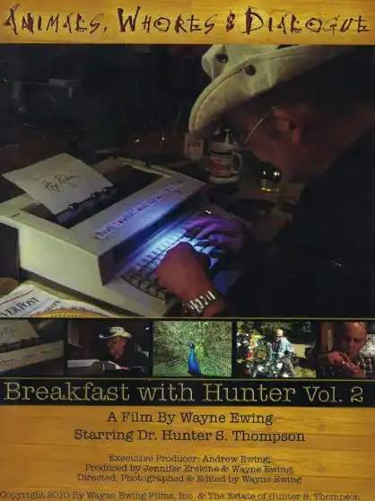 Watch and Download Animals, Whores & Dialogue: Breakfast with Hunter Vol. 2 1