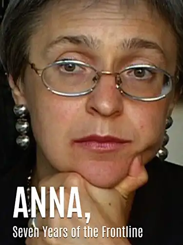 Watch and Download Anna. Seven Years On The Frontline 1