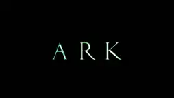 Watch and Download Ark 4