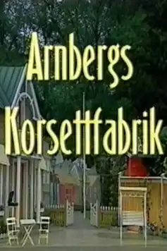 Watch and Download Arnbergs Korsettfabrik