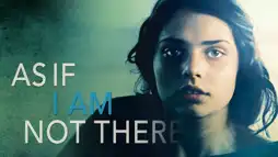 Watch and Download As If I Am Not There 1