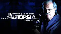 Watch and Download Ask Dr. Baden: An Autopsy Special 2