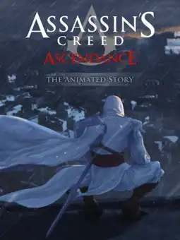 Watch and Download Assassin's Creed: Ascendance 2